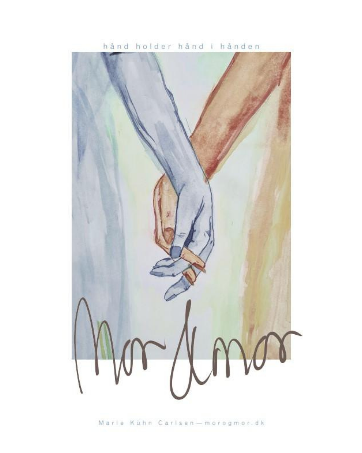 Hænder - mor&mor, illustration, håndmalet plakat